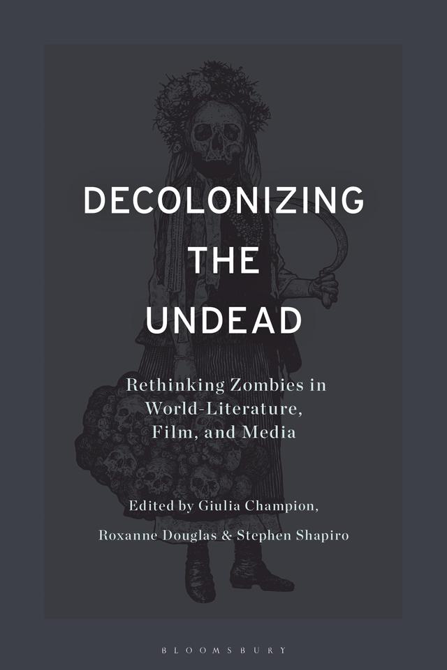 Decolonizing the Undead by 