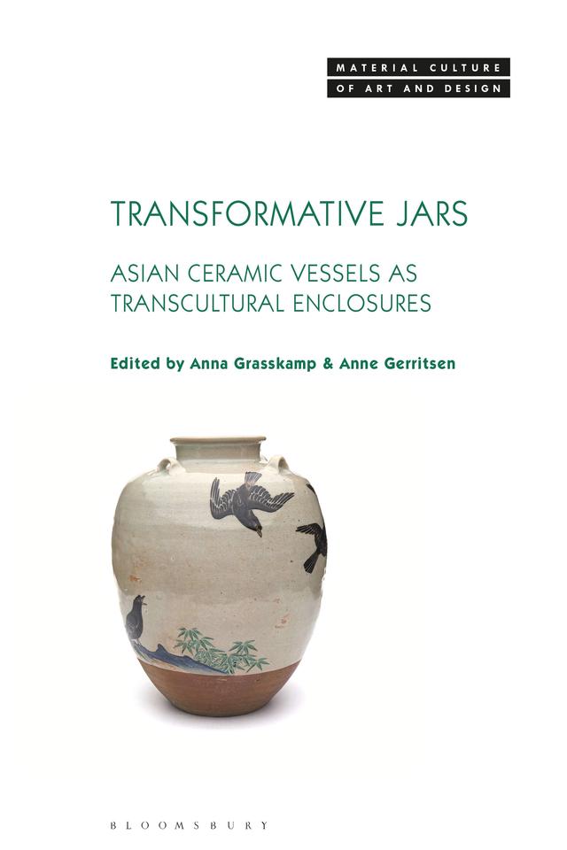 Transformative Jars by Anna Grasskamp, Anne Gerritsen