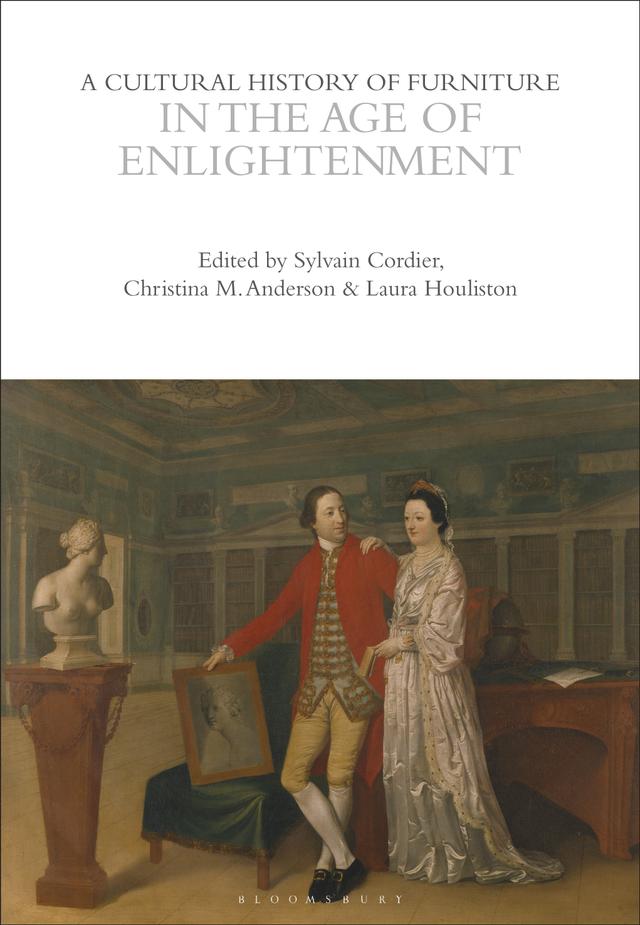 A Cultural History of Furniture in the Age of Enlightenment by 