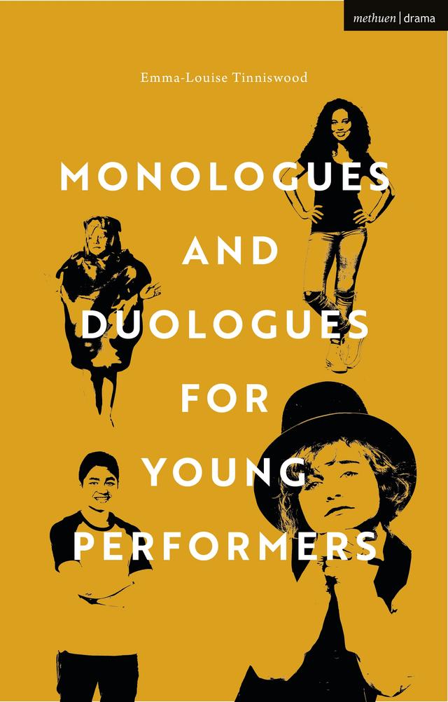 Monologues and Duologues for Young Performers by Emma-Louise Tinniswood