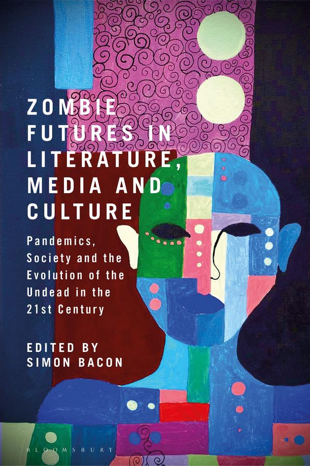 Zombie Futures in Literature, Media and Culture by 