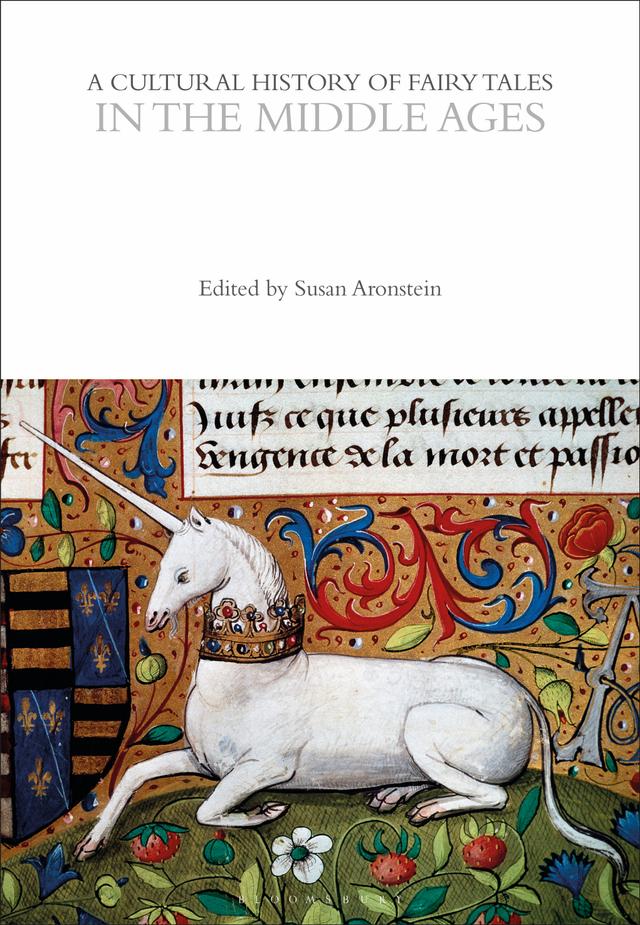A Cultural History of Fairy Tales in the Middle Ages by Susan Aronstein