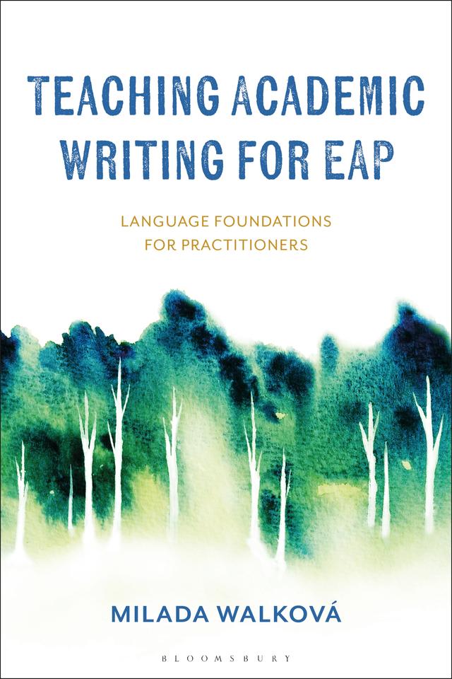 Teaching Academic Writing for EAP by Milada Walková