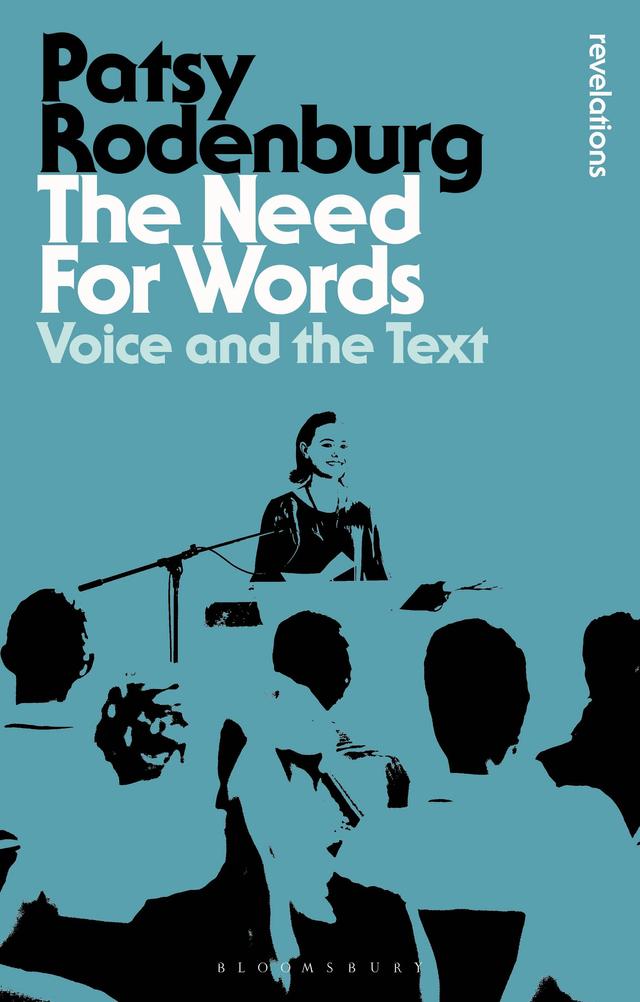 The Need for Words by Patsy Rodenburg