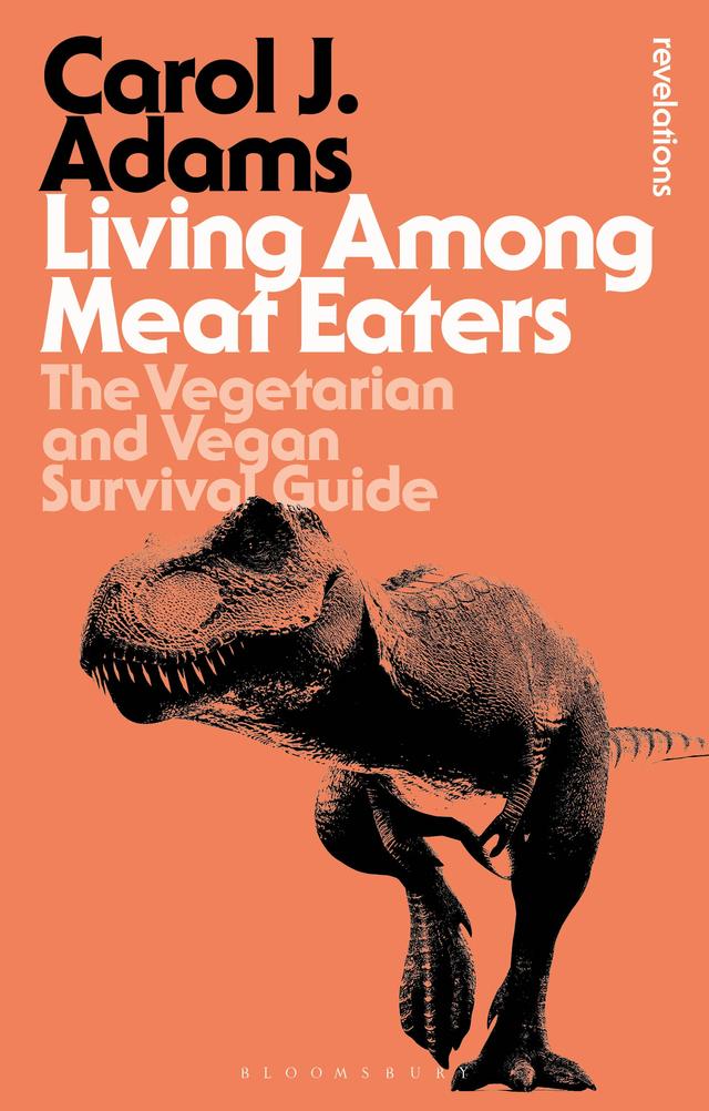 Living Among Meat Eaters by Carol J. Adams