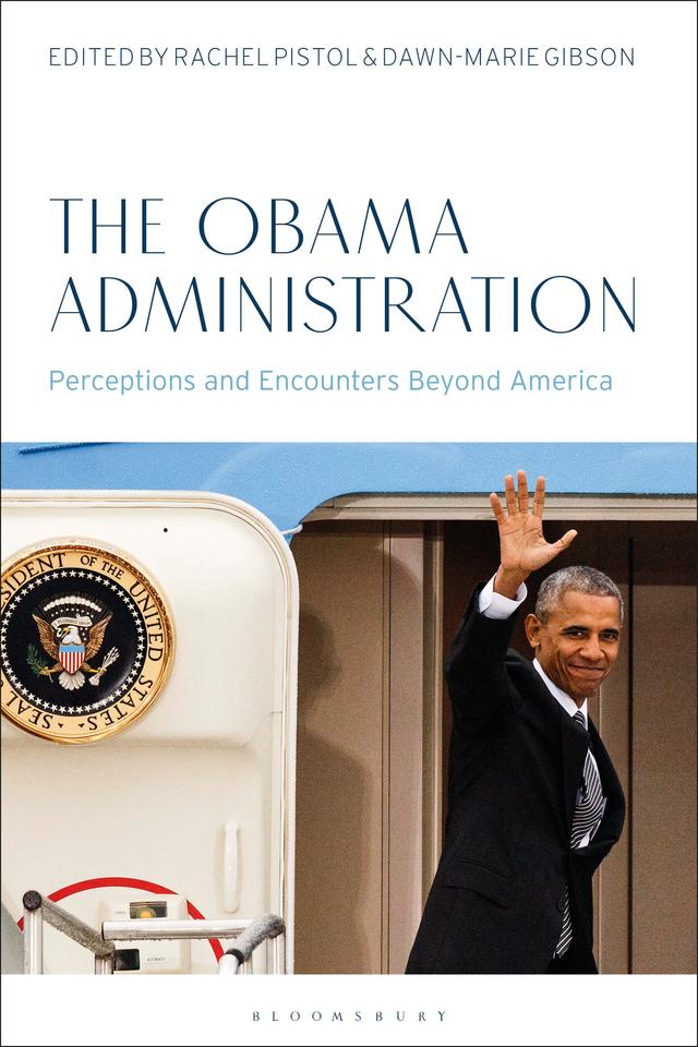 The Obama Administration by Dawn-Marie Gibson, Rachel Pistol