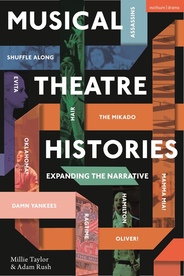 Musical Theatre Histories by Adam Rush, Millie Taylor