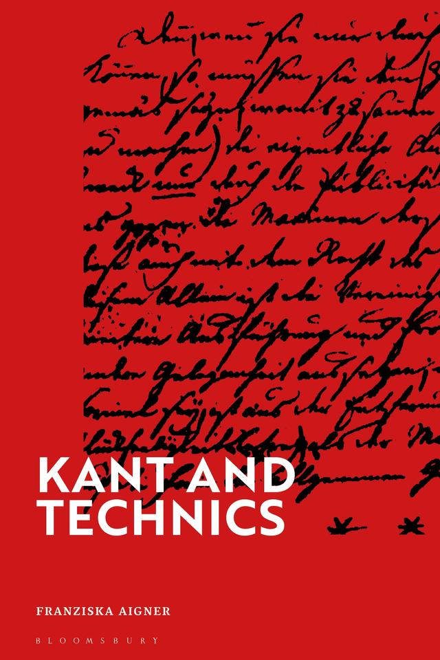 Kant and Technics by Franziska Aigner