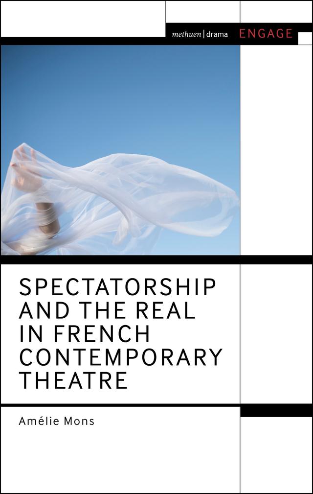 Spectatorship and the Real in French Contemporary Theatre by 