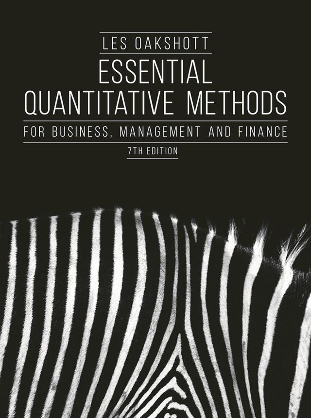Essential Quantitative Methods by Les Oakshott