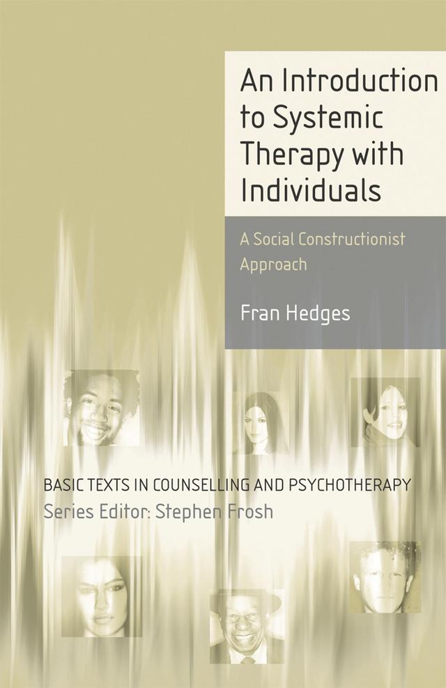 An Introduction to Systemic Therapy with Individuals by Fran Hedges