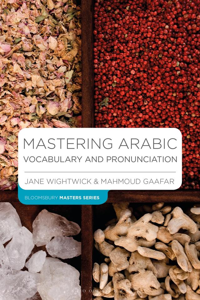 Mastering Arabic Vocabulary and Pronunciation by Jane Wightwick, Mahmoud Gaafar