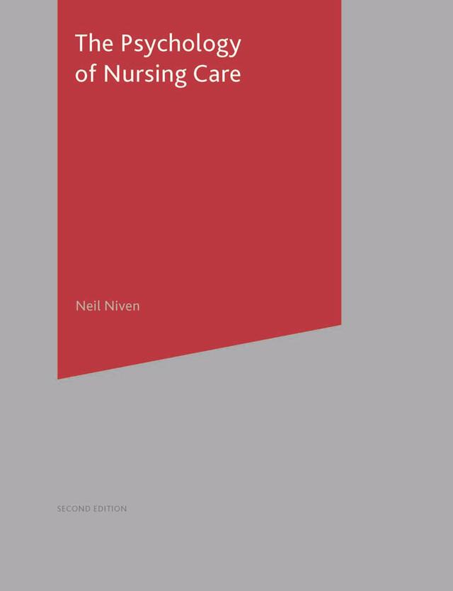 The Psychology of Nursing Care by Neil Niven
