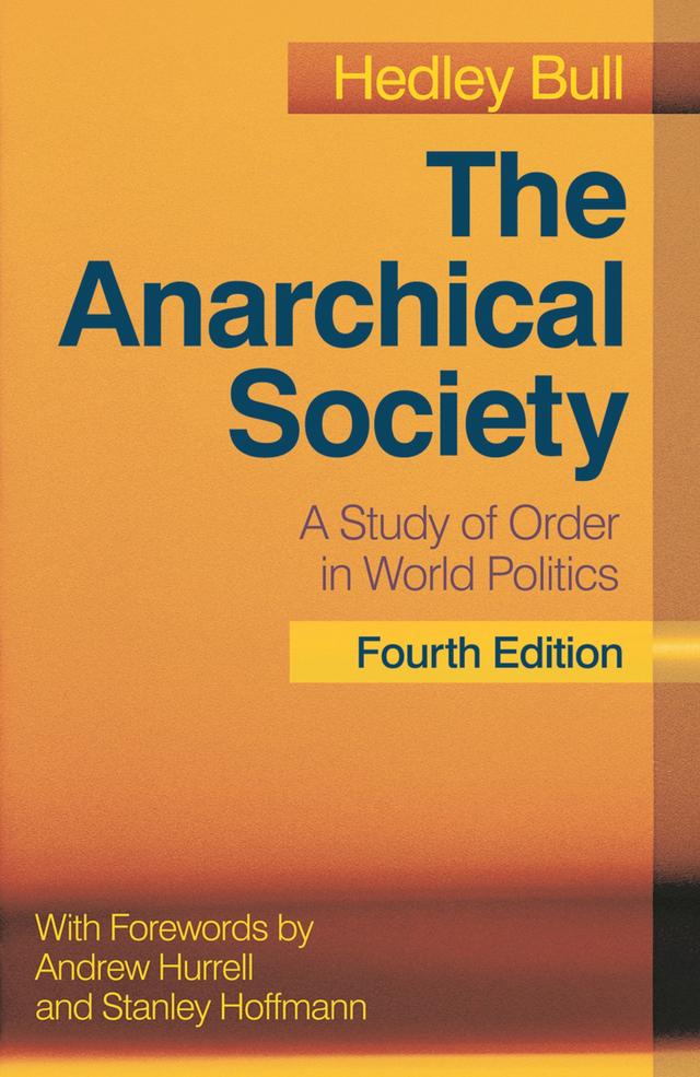 The Anarchical Society by Hedley Bull