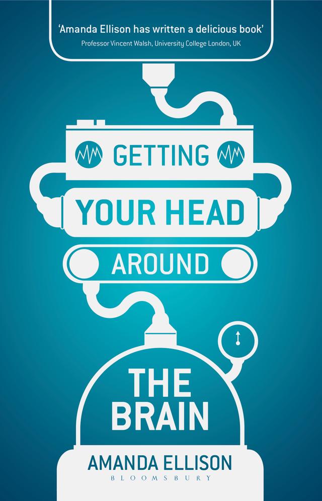 Getting your head around the brain by Amanda Ellison