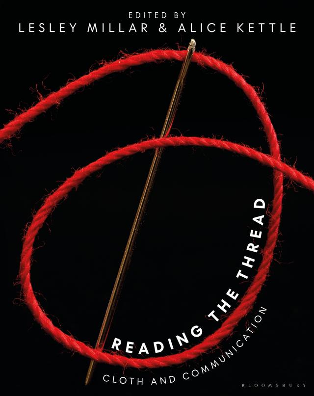 Reading the Thread by Alice Kettle, Lesley Millar