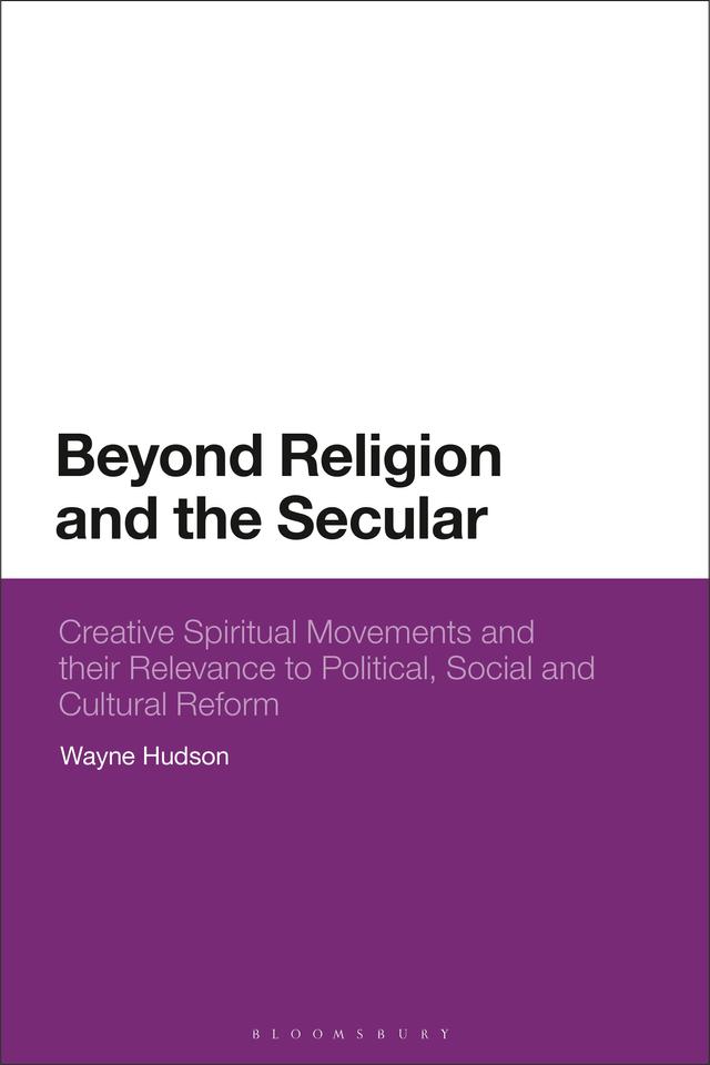 Beyond Religion and the Secular by Wayne Hudson