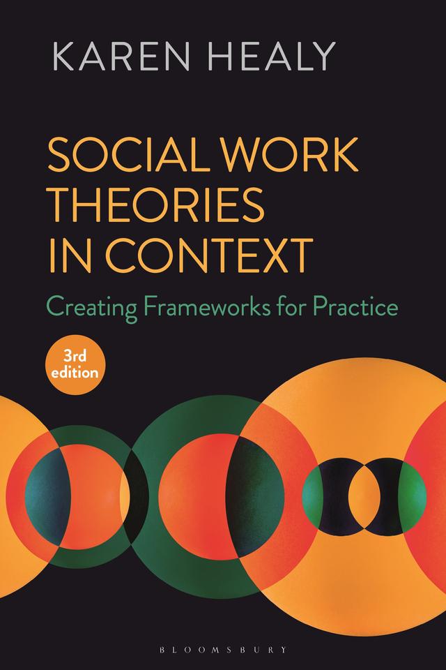 Social Work Theories in Context by Karen Healy