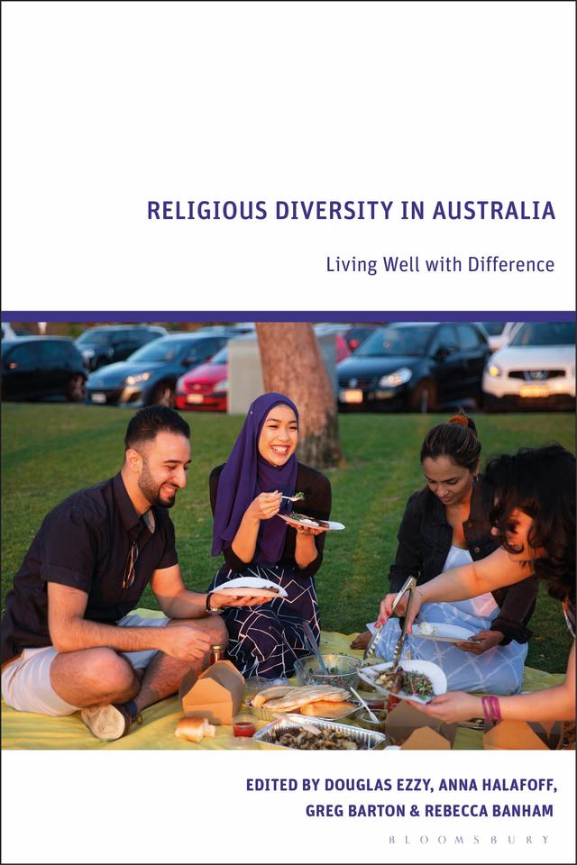 Religious Diversity in Australia by Anna Halafoff, Douglas Ezzy, Greg Barton, Rebecca Banham