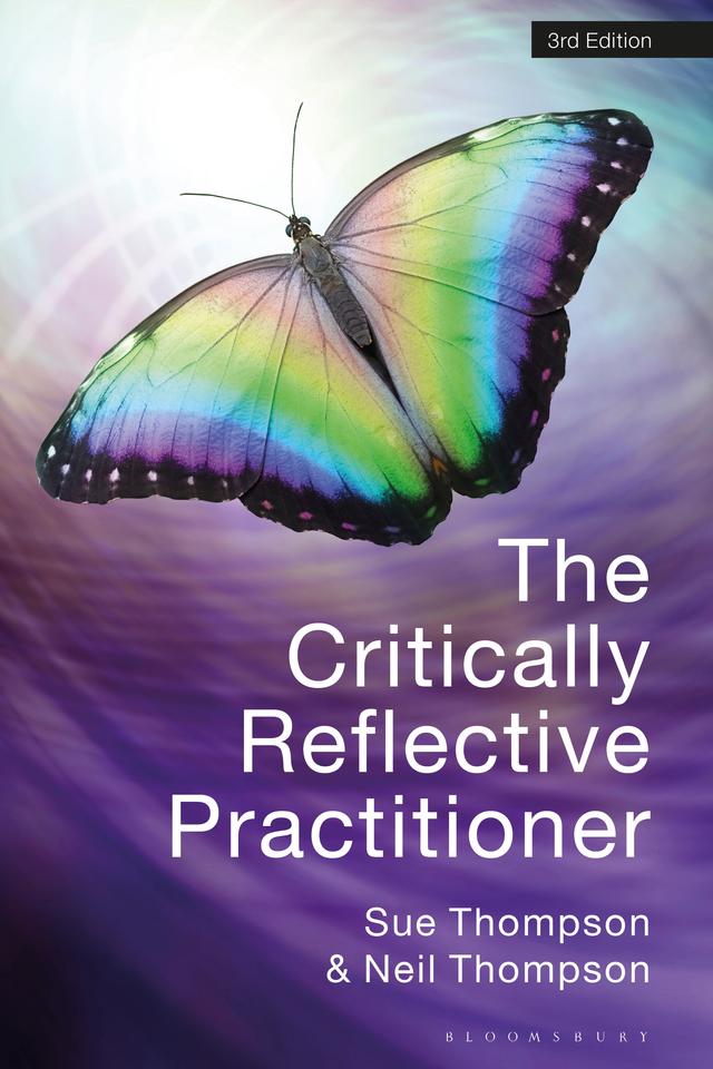 The Critically Reflective Practitioner by Neil Thompson, Sue Thompson