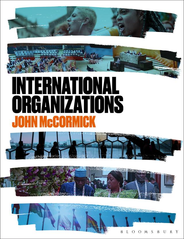International Organizations by John McCormick