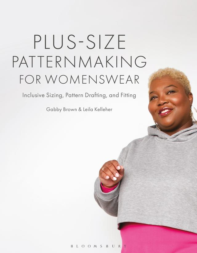 Plus-size Patternmaking for Womenswear by Gabby Brown, Leila Kelleher