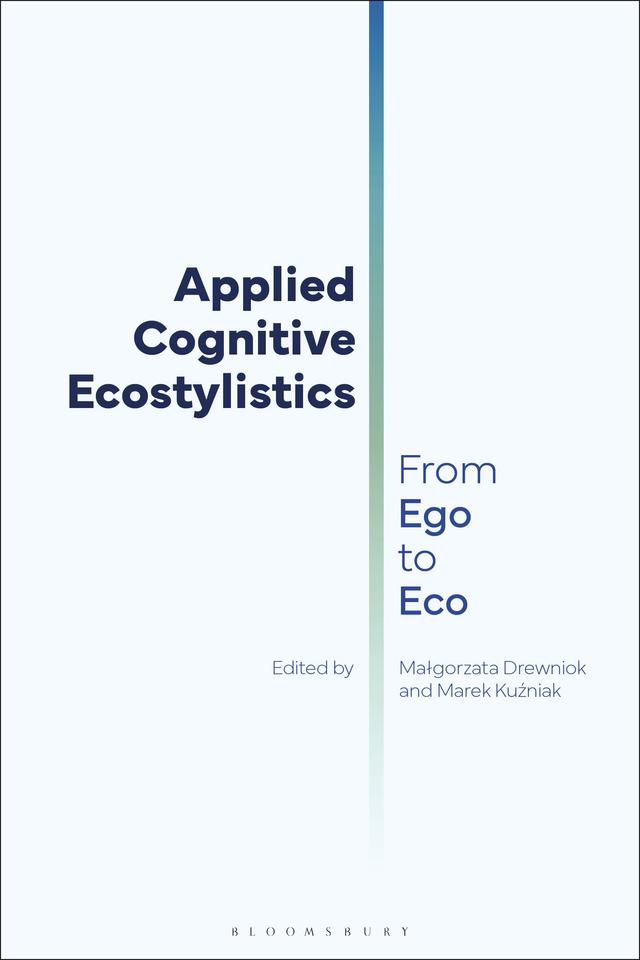Applied Cognitive Ecostylistics by Malgorzata Drewniok, Marek Kuzniak