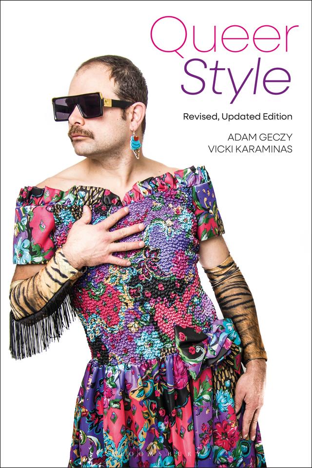 Queer Style by Adam Geczy, Vicki Karaminas