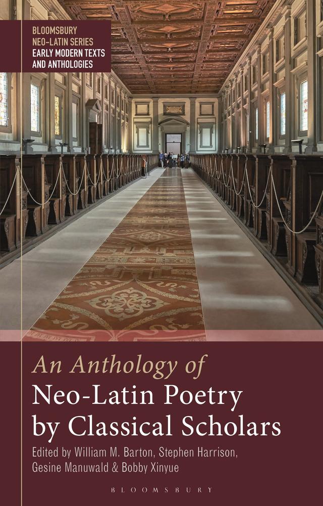 An Anthology of Neo-Latin Poetry by Classical Scholars by 