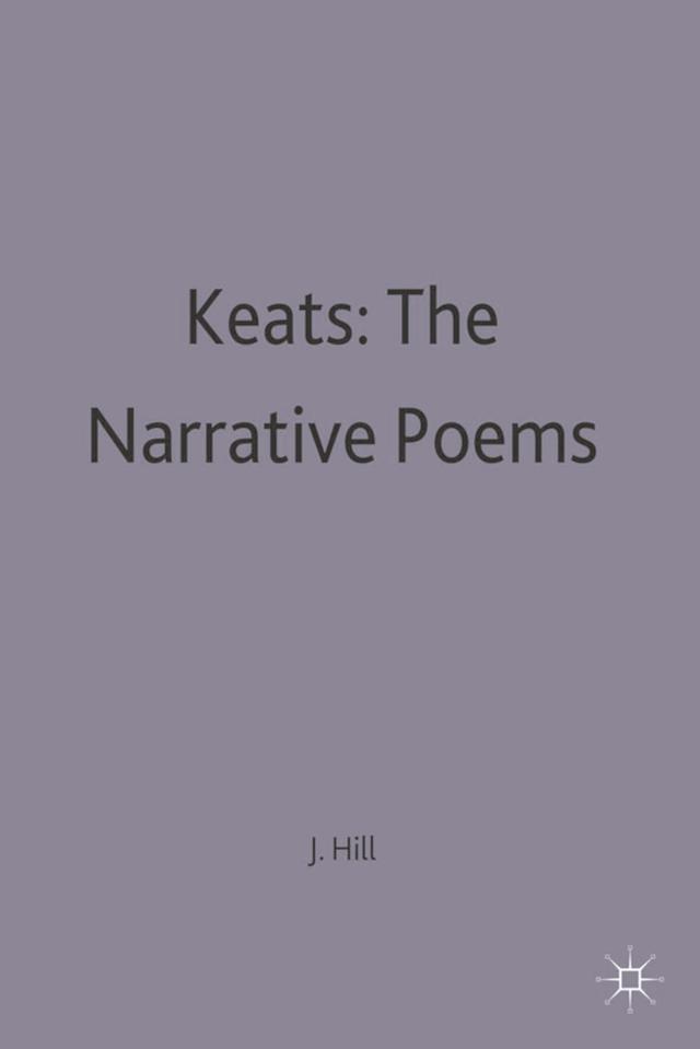 Keats: The Narrative Poems by 