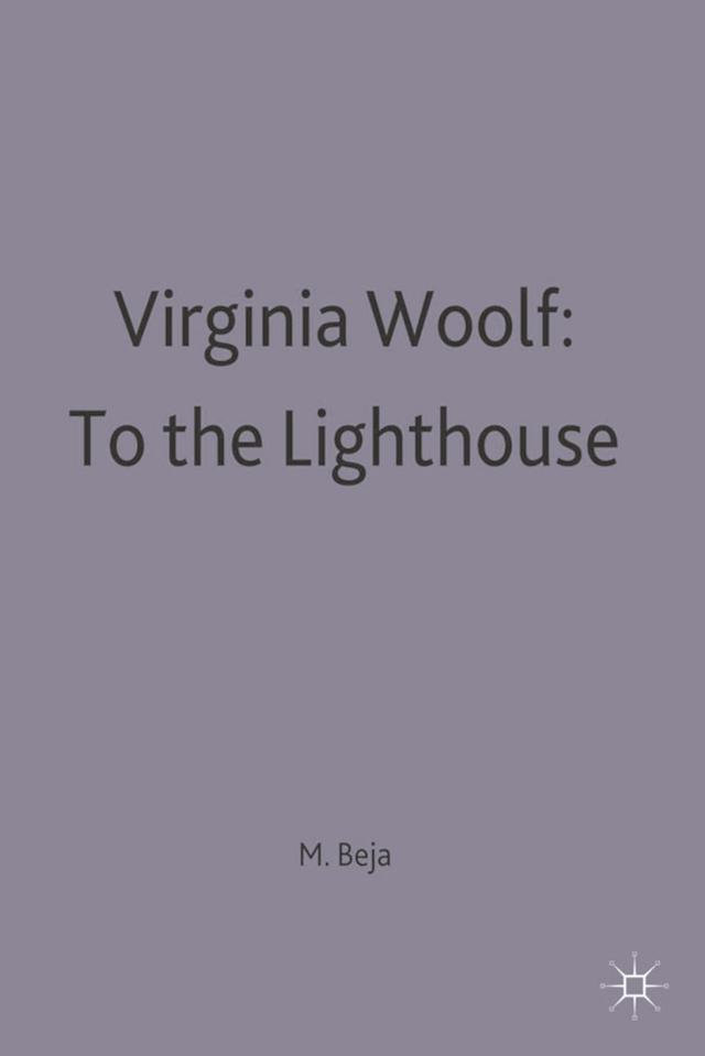 Virginia Woolf: To the Lighthouse by 