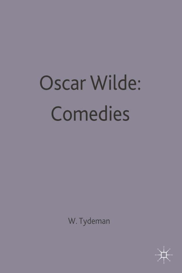 Oscar Wilde: Comedies by 