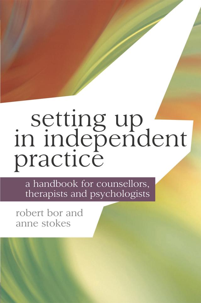 Setting up in Independent Practice by Anne Stokes, Robert Bor