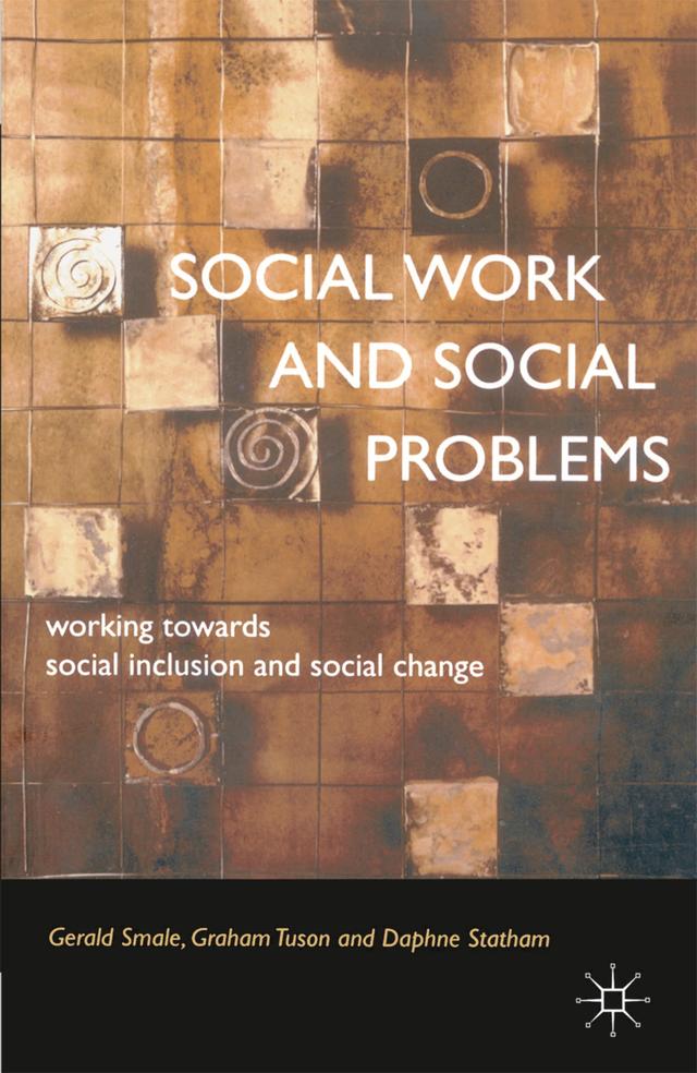 Social Work and Social Problems by Daphne Statham, Gerald Smale, Graham Tuson, Jo Campling