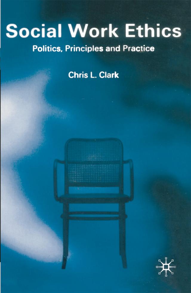 Social Work Ethics by Chris Clark
