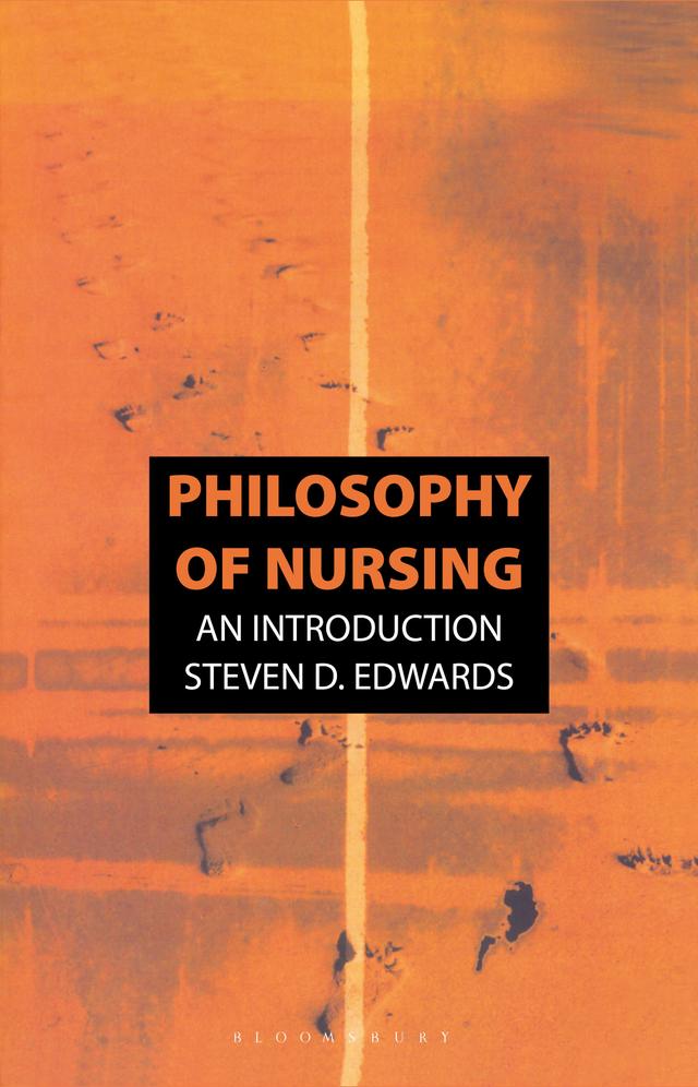 Philosophy of Nursing by Steven Edwards