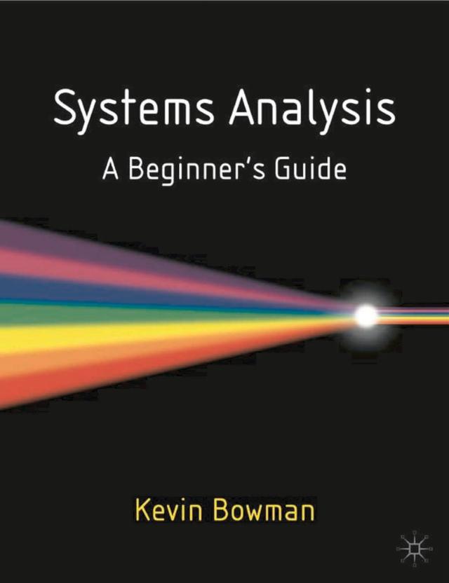 Systems Analysis by Kevin Bowman