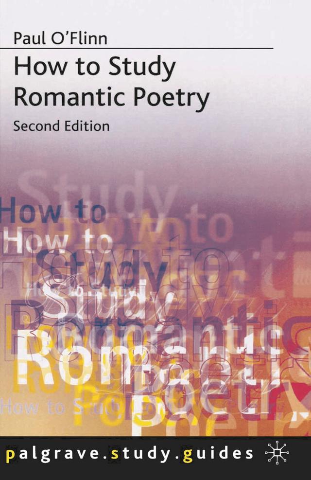 How to Study Romantic Poetry by Paul O'Flinn