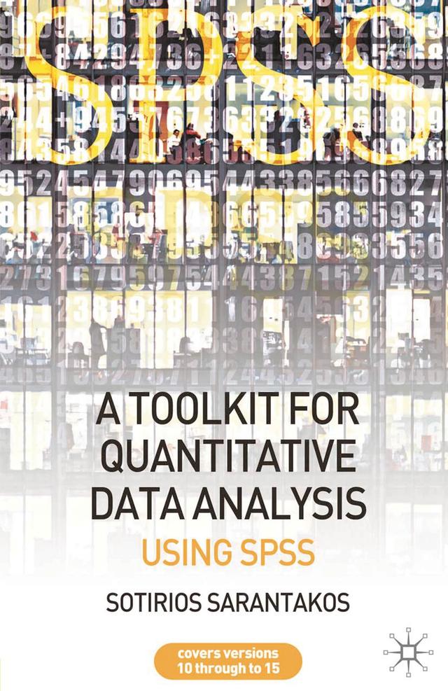 A Tool Kit for Quantitative Data Analysis by Sotirios Sarantakos