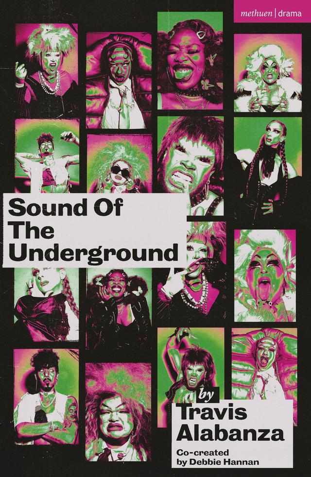Sound of the Underground by Debbie Hannan, Travis Alabanza