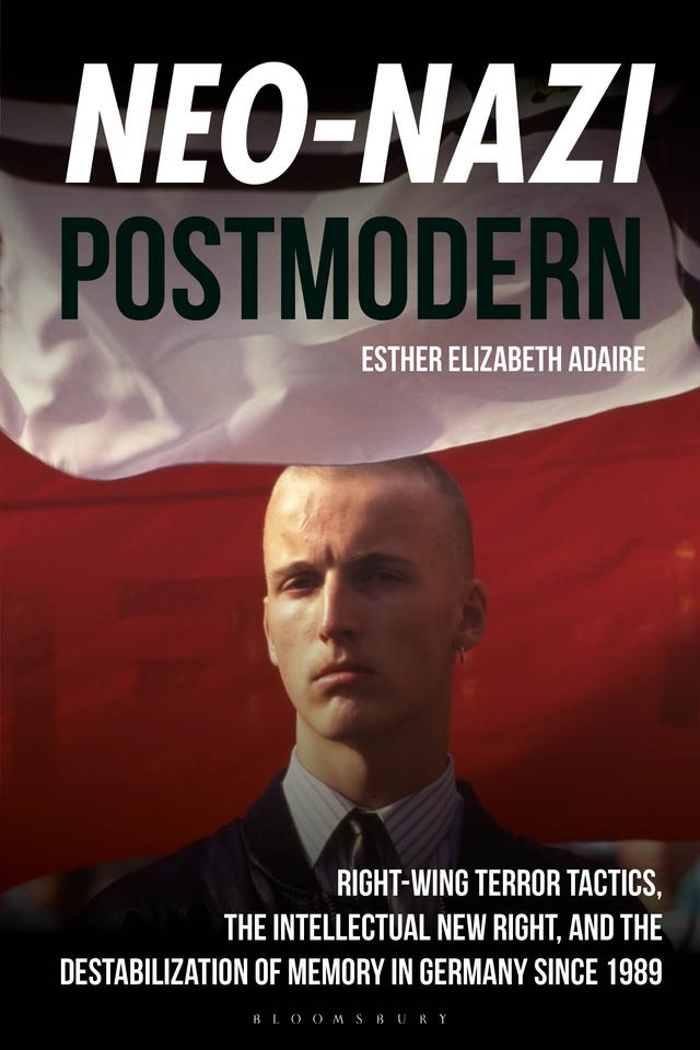 Neo-Nazi Postmodern by Esther Elizabeth Adaire