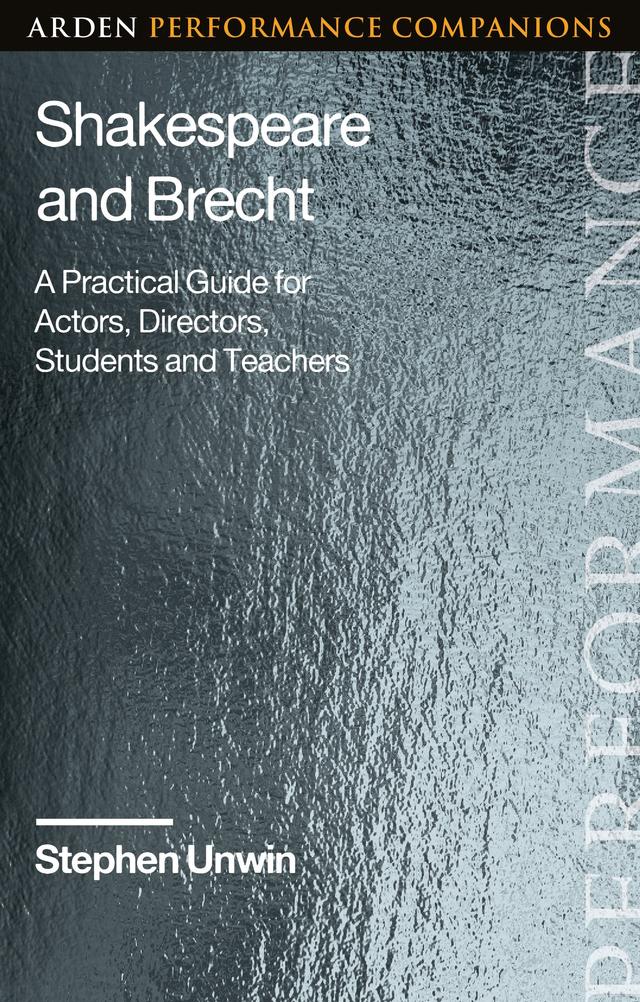 Shakespeare and Brecht by Stephen Unwin