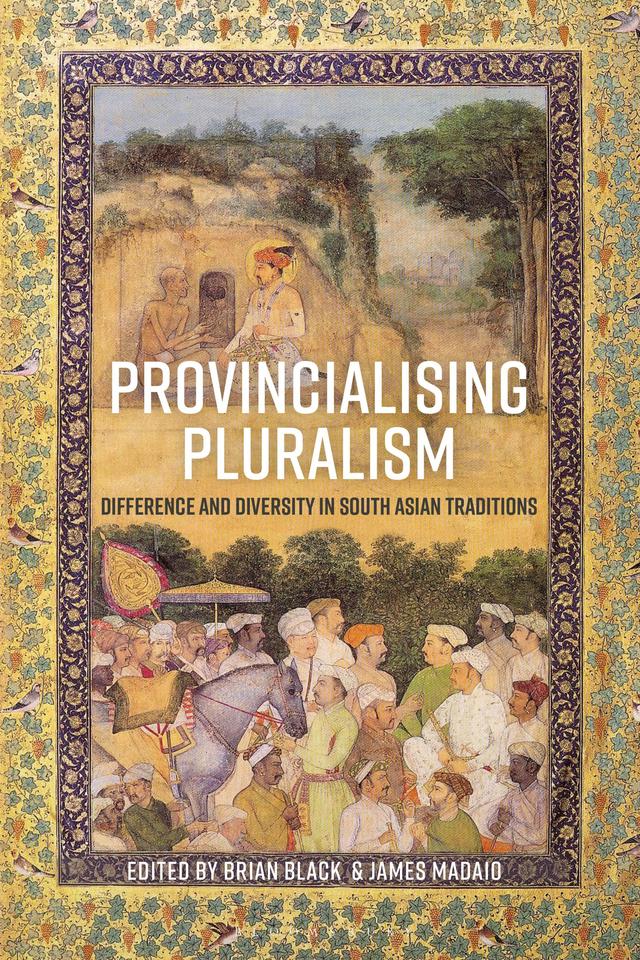 Provincialising Pluralism by Brian Black, James Madaio