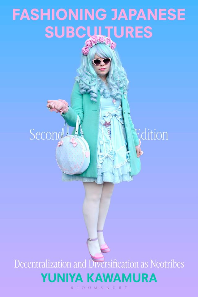Fashioning Japanese Subcultures by 