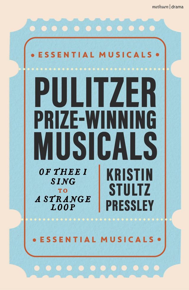 Pulitzer Prize-Winning Musicals by 