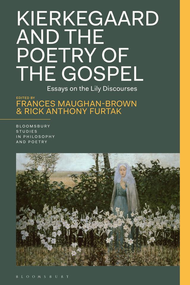 Kierkegaard and the Poetry of the Gospel by Frances Maughan-Brown, Rick Anthony Furtak