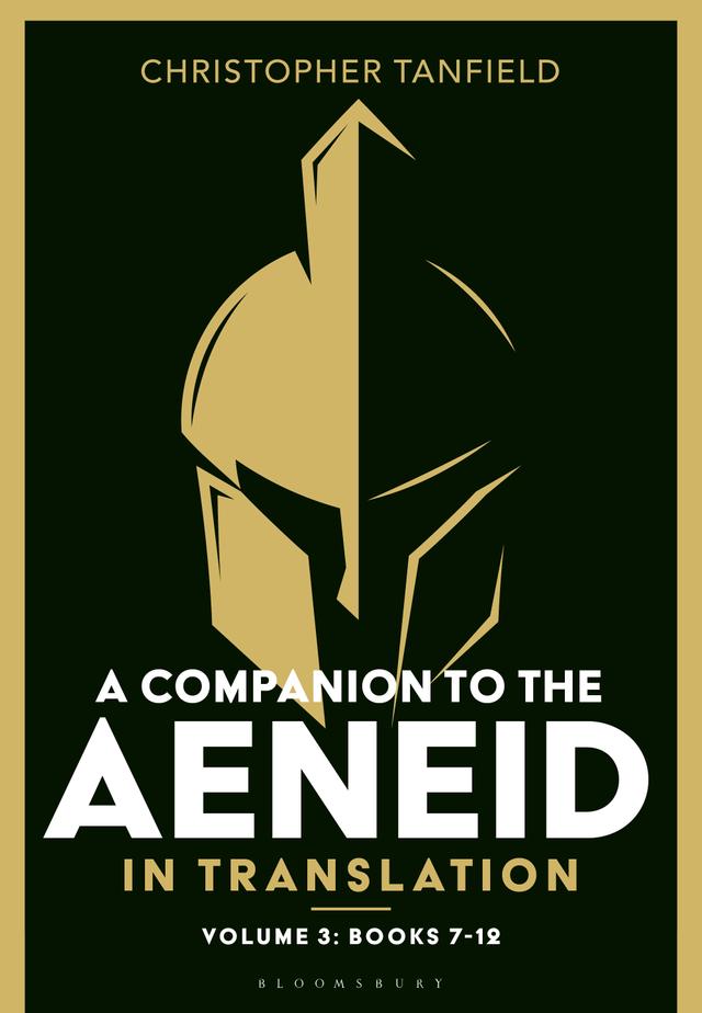 A Companion to the Aeneid in Translation: Volume 3 by Christopher Tanfield