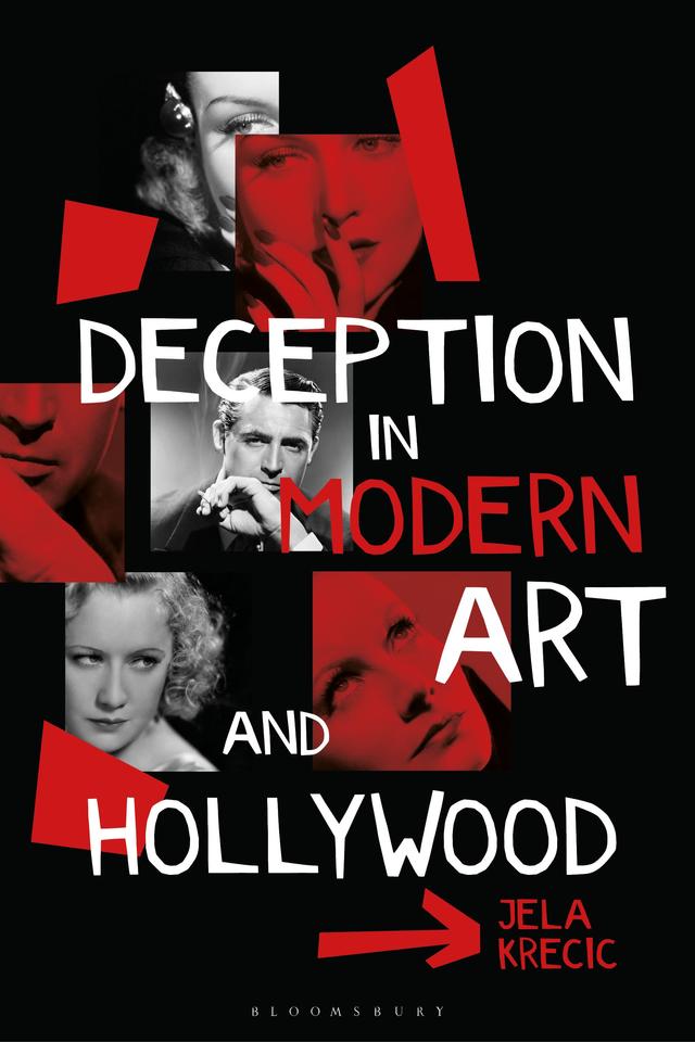 Deception in Modern Art and Hollywood by 