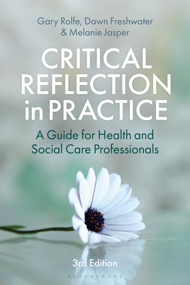 Critical Reflection in Practice by Dawn Freshwater, Gary Rolfe, Melanie Jasper