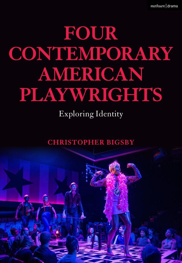 Four Contemporary American Playwrights by Christopher Bigsby